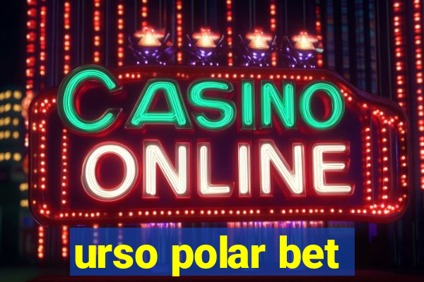 urso polar bet